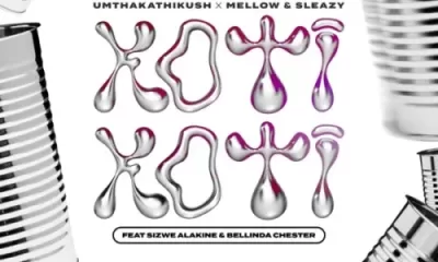 Umthakathi Kush, Mellow & Sleazy – Koti Koti ft. Sizwe Alakine & Bellinda Chester