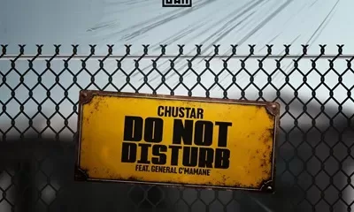 Chustar – Do Not Disturb Ft. General C’mamane